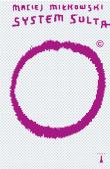 System Sulta. Autor: Maciej Miłkowski. Dadada.pl Okładka książki System Sulta