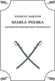 Okładka książki Szabla Polska. Jej rozwój historyczno-techniczny