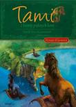 Tami z Krainy Pięknych Koni.T.2 Tami.... Autor: Klamerus Renata. Dadada.pl Okładka książki Tami z Krainy Pięknych Koni.T.2 Tami...