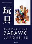 Tradycyjne zabawki japońskie. Autor: Adrianna Wosińska (red.). Dadada.pl Okładka książki Tradycyjne zabawki japońskie