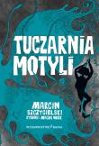 Tuczarnia motyli w.2019. Autor: Marcin Szczygielski. Dadada.pl Okładka książki Tuczarnia motyli w.2019
