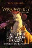 Tygrysia Gwiazda i Sasza. Powrót do klanów. Autor: Erin Hunter. Dadada.pl Okładka książki Tygrysia Gwiazda i Sasza. Powrót do klanów