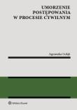 Umorzenie postępowania w procesie cywilnym. Autor: Gołąb Agnieszka. Dadada.pl Okładka książki Umorzenie postępowania w procesie cywilnym