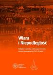Wiara i Niepodległość. Autor: Dziurok Adam, Trąba Mariusz. Dadada.pl Okładka książki Wiara i Niepodległość