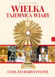 Wielka tajemnica wiary. Cuda Eucharystyczne. Autor: Małgorzata Pabis o. Luigi Galgani. Dadada.pl Okładka książki Wielka tajemnica wiary. Cuda Eucharystyczne