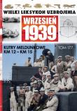 Okładka książki Wielki Leksykon Uzbrojenia Wrzesień 1939 t.177 /K/