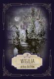 WIGILIA PEŁNA DUCHÓW. Autor: Opracowanie zbiorowe. Dadada.pl Okładka książki WIGILIA PEŁNA DUCHÓW