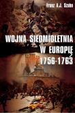 Okładka książki Wojna siedmioletnia w Europie 1756-1763