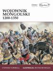 Wojownik mongolski 1200-1350. Autor: Turnbull Stephen. Dadada.pl Okładka książki Wojownik mongolski 1200-1350