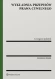 Okładka książki Wykładnia przepisów prawa cywilnego w.1/2019