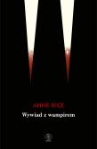 Wywiad z wampirem. Autor: Anne Rice, Tomasz Olszewski. Dadada.pl Okładka książki Wywiad z wampirem