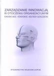 Zarządzanie innowacją w otocz. organizacyjnym. Autor:   Praca zbiorowa. Dadada.pl Okładka książki Zarządzanie innowacją w otocz. organizacyjnym