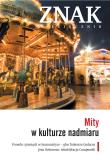Okładka książki Znak 658 03/2010 Mity w kulturze nadmiaru