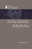 Zofia Józefa Zdybicka ang. Autor: red. ks. Jan Sochoń, Maciej Bała, Jacek Grzybowski, Grzegorz Kurp, Joanna Skurzak. Dadada.pl Okładka książki Zofia Józefa Zdybicka ang