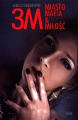 Okładka książki 3M. Miasto, mafia&miłość