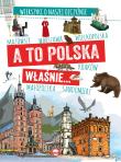 A TO POLSKA WŁAŚNIE WIERSZYKI O NASZEJ OJCZYŹNIE. Autor: M. P. WÓJTOWSKI. Dadada.pl Okładka książki A TO POLSKA WŁAŚNIE WIERSZYKI O NASZEJ OJCZYŹNIE
