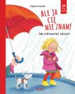 Ale ja cię nie znam! Jak odmawiać obcym. Autor: Dagmar Geisler. Dadada.pl Okładka książki Ale ja cię nie znam! Jak odmawiać obcym