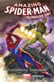 Amazing Spider Man. Globalna sieć:Tożsamość... T.6. Autor: Dan Slott. Dadada.pl Okładka książki Amazing Spider Man. Globalna sieć:Tożsamość... T.6