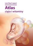 Atlas ciąża i witaminy. Autor: Lepori Luis Raul. Dadada.pl Okładka książki Atlas ciąża i witaminy