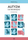 Autyzm od wewnątrz. Poradnik. Autor: Hilde De Clercq. Dadada.pl Okładka książki Autyzm od wewnątrz. Poradnik