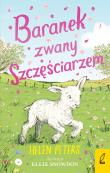 Baranek zwany Szczęściarzem. Autor: Petersen Anne Helen, Ewa Kleszcz (tłum.). Dadada.pl Okładka książki Baranek zwany Szczęściarzem