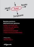 Bezpieczeństwo ekonomiczne państwa. Audyt wewnętrzny i kontrola zarządcza w jednostkach zhierarchizo. Autor: (red.) Lech Kościelecki, Mieczysław Magierski. Dadada.pl Okładka książki Bezpieczeństwo ekonomiczne państwa. Audyt wewnętrzny i kontrola zarządcza w jednostkach zhierarchizo