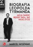 Biografia Leopolda Tyrmanda Moja śmierć będzie taka, jak moje życie. Autor: Marcel Woźniak. Dadada.pl Okładka książki Biografia Leopolda Tyrmanda Moja śmierć będzie taka, jak moje życie