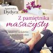 CD MP3 Z PAMIĘTNIKA MASAŻYSTY CZYLI NIC CO LUDZKIE NIE JEST MI JUŻ OBCE. Autor: Dydycz Agnieszka. Dadada.pl Okładka książki CD MP3 Z PAMIĘTNIKA MASAŻYSTY CZYLI NIC CO LUDZKIE NIE JEST MI JUŻ OBCE