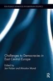 Challenges to Democracies in East Central Europe. Autor: Holzer Jan, Mares Miroslav. Dadada.pl Okładka książki Challenges to Democracies in East Central Europe