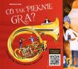 CO TAK PIĘKNIE GRA POZNAJEMY INSTRUMENTY MUZYCZNE WYD. 2. Autor: Włodzimierz Izban. Dadada.pl Okładka książki CO TAK PIĘKNIE GRA POZNAJEMY INSTRUMENTY MUZYCZNE WYD. 2