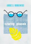 Czarny piasek. Autor: Bobkowski Andrzej. Dadada.pl Okładka książki Czarny piasek
