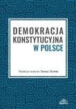 Demokracja konstytucyjna w Polsce. Autor: Słomka Tomasz. Dadada.pl Okładka książki Demokracja konstytucyjna w Polsce