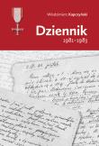 Dziennik 1981-1983. Autor: Kapczyński Włodzimierz. Dadada.pl Okładka książki Dziennik 1981-1983