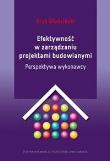 Okładka książki Efektywność w zarządzaniu projektami budowlanymi