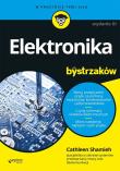Elektronika dla bystrzaków. Autor: Cathleen Shamieh. Dadada.pl Okładka książki Elektronika dla bystrzaków