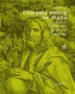 Ewangelia według św. Marka Katolicki Komentarz do Pisma Świętego. Autor: Mary Healy. Dadada.pl Okładka książki Ewangelia według św. Marka Katolicki Komentarz do Pisma Świętego