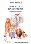 Fraszkowy opis zwierząt. Autor: Grudziecki Kazimierz Bernard. Dadada.pl Okładka książki Fraszkowy opis zwierząt