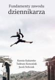 Fundamenty zawodu dziennikarza. Autor: Zbiorowy. Dadada.pl Okładka książki Fundamenty zawodu dziennikarza