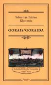 Gorais/Goraida. Autor: Klonowic Sebastian Fabian. Dadada.pl Okładka książki Gorais/Goraida