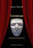 Gremium. Autor: Sikorski Janusz. Dadada.pl Okładka książki Gremium