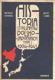 Okładka książki Historia stosunków polsko-japońskich, Tom 1 1904-1945