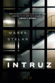 Intruz. Autor: Marek Stelar. Dadada.pl Okładka książki Intruz