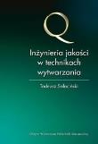 Okładka książki Inżynieria jakości w technikach wytwarzania