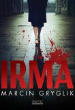 IRMA. Autor: Marcin Gryglik. Dadada.pl Okładka książki IRMA
