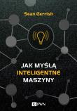 Okładka książki Jak myślą inteligentne maszyny