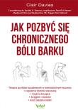 Okładka książki Jak pozbyć się chronicznego bólu barku
