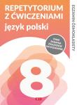 JĘZYK POLSKI REPETYTORIUM ÓSMOKLASISTY Z ĆWICZENIAMI EGZAMIN ÓSMOKLASISTY. Autor: Katarzyna Zioła- Ziemczak, ANNA LASEK. Dadada.pl Okładka książki JĘZYK POLSKI REPETYTORIUM ÓSMOKLASISTY Z ĆWICZENIAMI EGZAMIN ÓSMOKLASISTY
