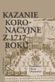 Okładka książki Kazanie koronacyjne z 1717 roku. Komentarz. Edycja. Objaśnienia
