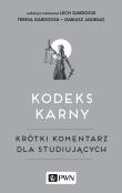 Okładka książki KODEKS KARNY KRÓTKI KOMENTARZ DLA STUDIUJĄCYCH