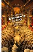 Korporacja Kościół. Wyznania księdza. Autor: Piotr Babiński. Dadada.pl Okładka książki Korporacja Kościół. Wyznania księdza